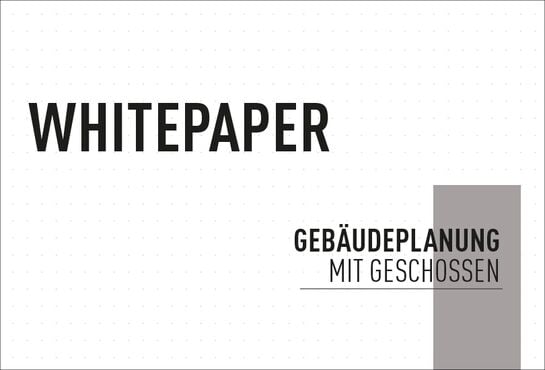 Download Whitepaper Gebäudeplanung mit Geschossen